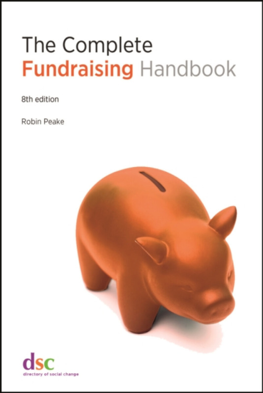 The Complete Fundraising Handbook - Robin Peake