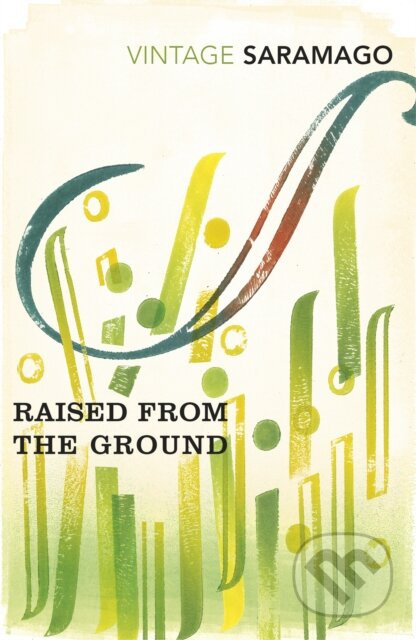 Raised From The Ground - José Saramago - kniha z kategorie Společenská beletrie