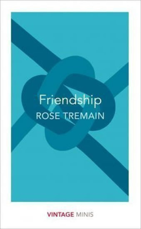 Friendship - Rose Tremain - kniha z kategorie Humanitní a společenské vědy