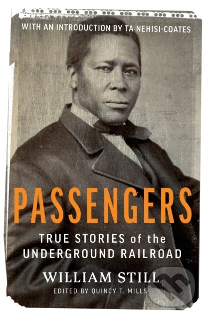 Passengers (True Stories of the Underground Railroad) - kniha z kategorie Historie