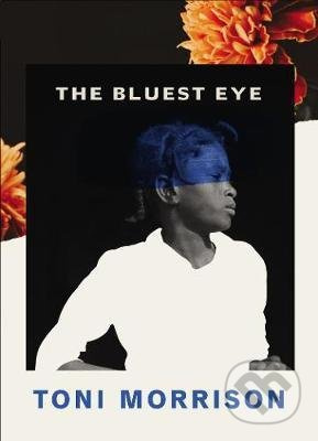 The Bluest Eye - Toni Morrison - kniha z kategorie Společenská beletrie