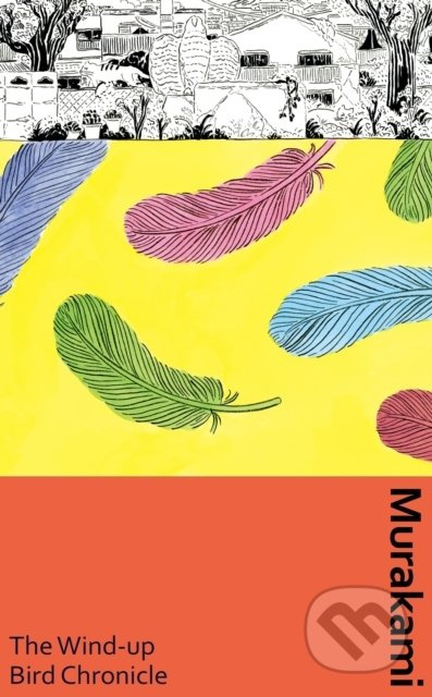 The Wind-Up Bird Chronicle - Haruki Murakami - kniha z kategorie Společenská beletrie