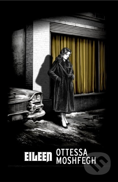 Eileen - Ottessa Moshfegh - kniha z kategorie Thrillery