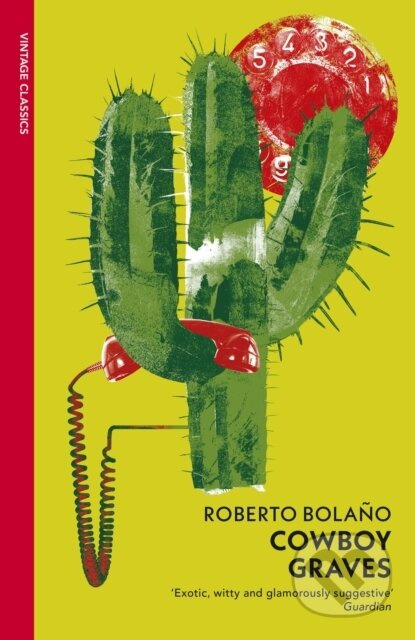 Cowboy Graves - Roberto Bolano - kniha z kategorie Společenská beletrie