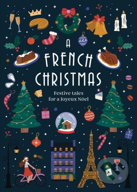 A French Christmas (Festive Tales for a Joyeux Noel) - kniha z kategorie Beletrie