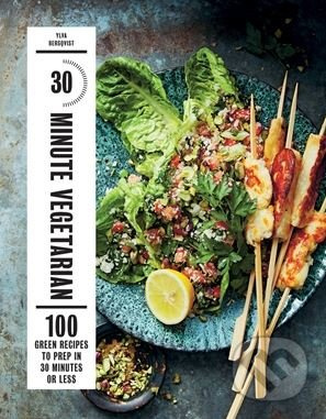 30-Minute Vegetarian (100 Green Recipes to Prep in 30 Minutes or Less) - kniha z kategorie Kuchárky