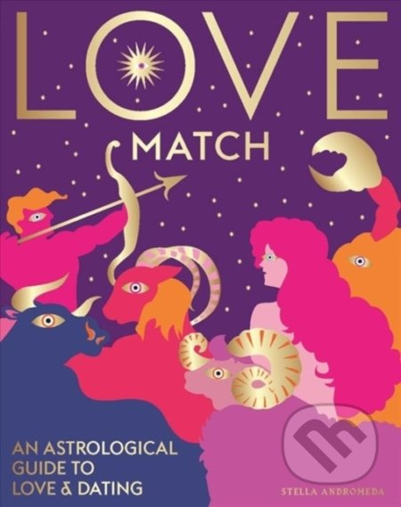 Love Match (An astrological guide to love and dating) - kniha z kategorie Ezoterika