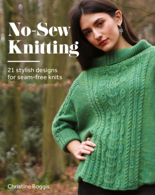 No-Sew Knitting, 21 Stylish Designs For Seam-Free Knits GMC Publications