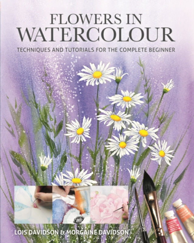 GMC Publications Flowers in Watercolour - Davidson, Lois a Davidson, Morgaine