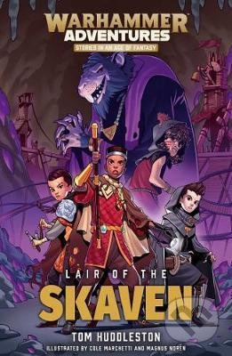 Lair of the Skaven - Tom Huddleston - kniha z kategorie Beletrie pro děti
