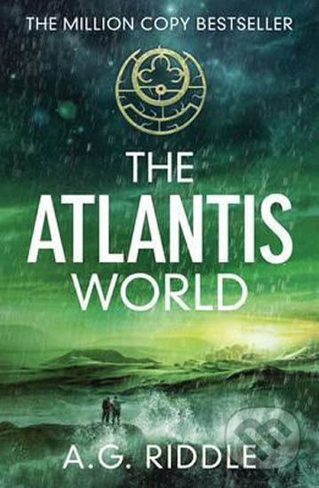 The Atlantis World - A.G. Riddle - kniha z kategorie Thrillery