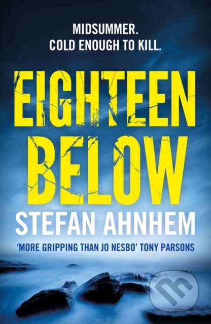 Eighteen Below - Stefan Ahnhem - kniha z kategorie Thrillery