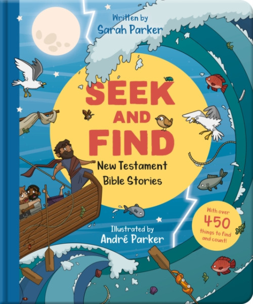The Good Book Company Seek and Find: New Testament Bible Stories - Parker, Sarah