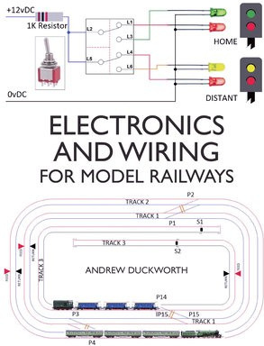 Electronics and Wiring for Model Railways The Crowood Press Ltd