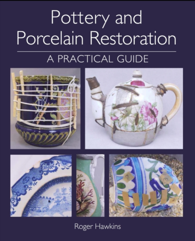 Pottery and Porcelain Restoration - Hawkins Roger
