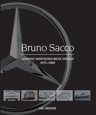 Bruno Sacco, Leading Mercedes-Benz Design 1979-1999 The Crowood Press Ltd