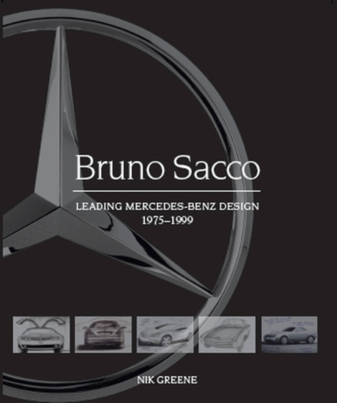Bruno Sacco, Leading Mercedes-Benz Design 1979-1999 The Crowood Press Ltd