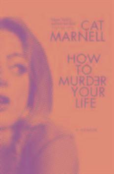 How to Murder Your Life
