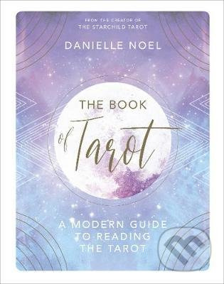 The Book of Tarot (A Modern Guide to Reading the Tarot) - kniha z kategorie Odborné a naučné