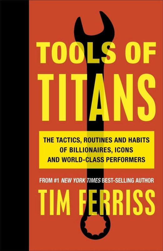 Tools of Titans (The Tactics, Routines, and Habits of Billionaires, Icons, and World-Class Performers) - kniha z kategorie Podnikání