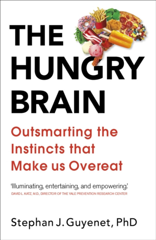 The Hungry Brain - Stephan J. Guyenet - kniha z kategorie Psychologie