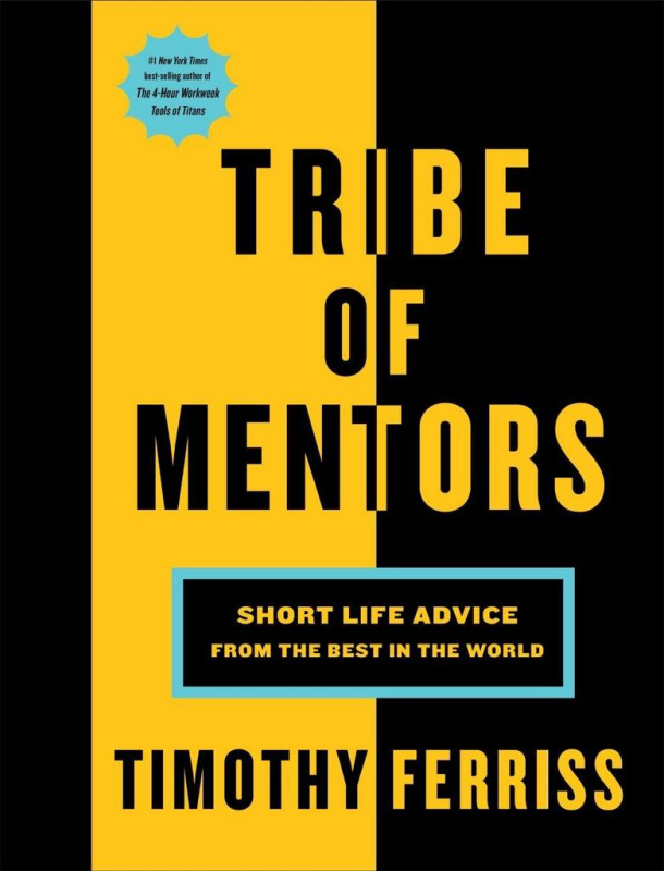Tribe of Mentors (Short Life Advice from the Best in the World) - kniha z kategorie Podnikání