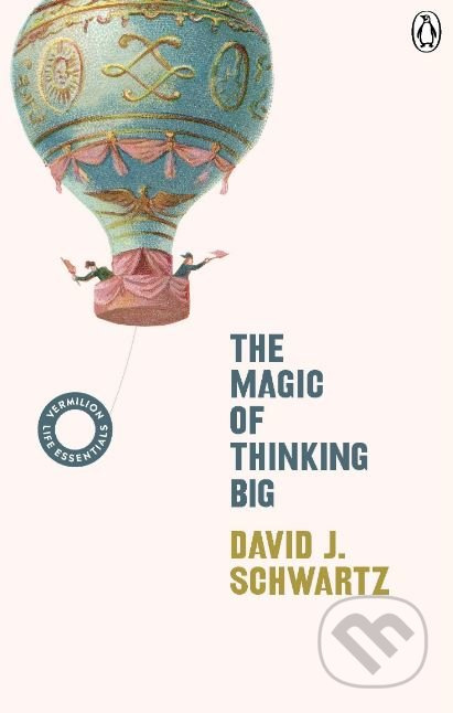 The Magic of Thinking Big - David J. Schwartz - kniha z kategorie Odborné a naučné