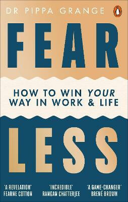 Fear Less (How to Win Your Way in Work and Life) - Pippa Grange - kniha z kategorie Motivace a seberozvoj
