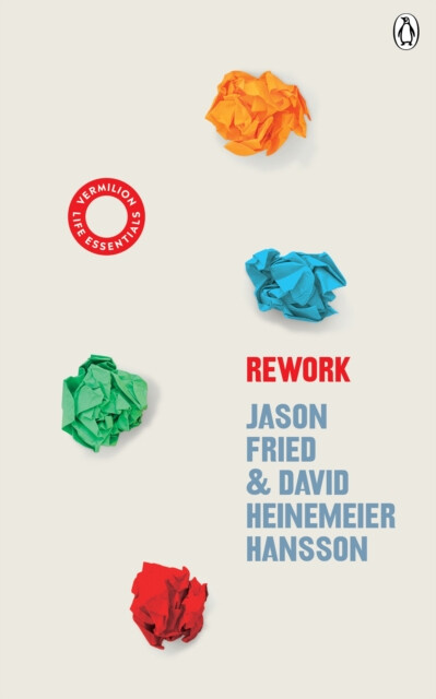 ReWork - David Heinemeier Hansson, Jason Fried - kniha z kategorie Podnikání