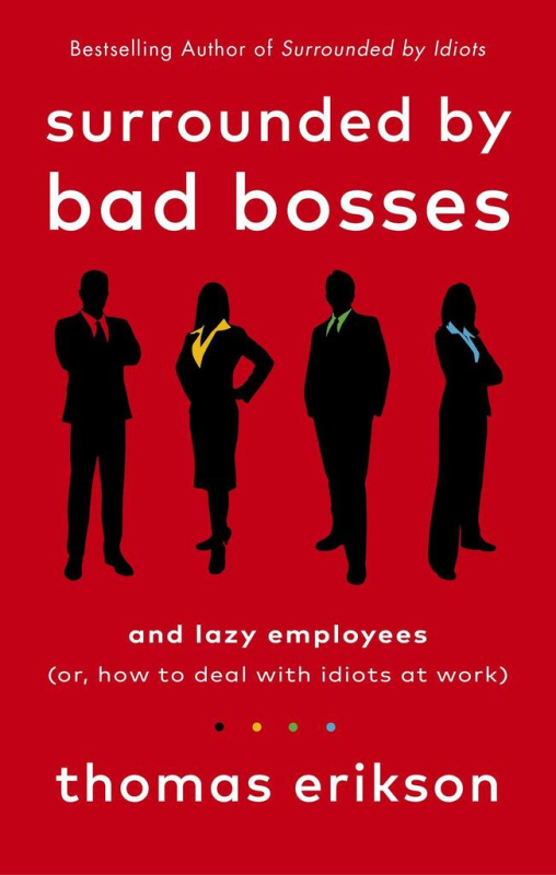 Surrounded by Bad Bosses and Lazy Employees (or, How to Deal with Idiots at Work) - kniha z kategorie Personální management
