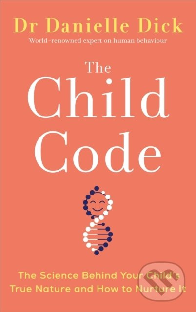 The Child Code (The Science Behind Your Child's True Nature and How to Nurture It) - kniha z kategorie Vztahy a rodina