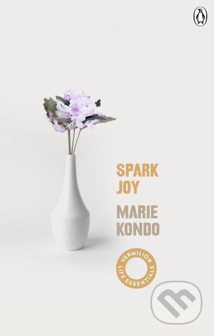 Spark Joy (An Illustrated Guide to the Japanese Art of Tidying)