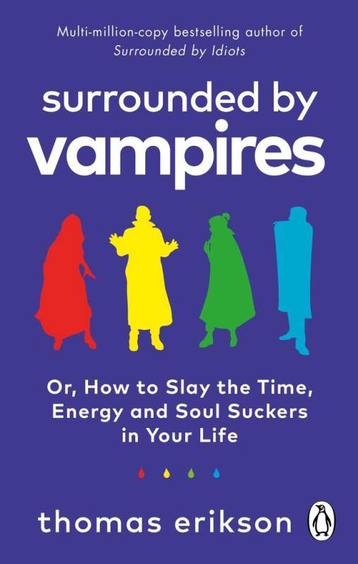 Surrounded by Vampires (Or, How to Slay the Time, Energy and Soul Suckers in Your Life) - kniha z kategorie Motivace a seberozvoj