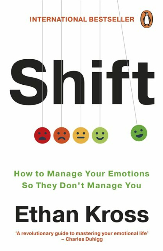 Shift (How to Manage Your Emotions so They Don’t Manage You)