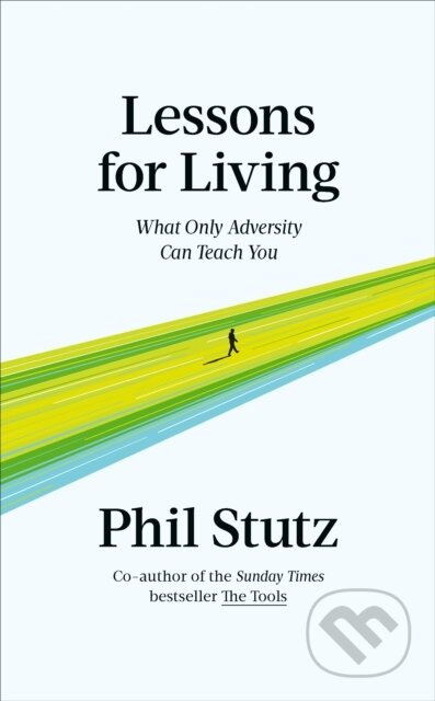 Lessons for Living (What Only Adversity Can Teach You) - kniha z kategorie Psychologie