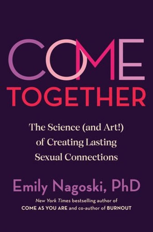 Come Together (The Science (and Art) of Creating Lasting Sexual Connections) - kniha z kategorie Zdraví a životní styl