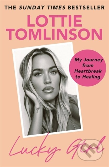 Lucky Girl (My Journey from Heartbreak to Healing)