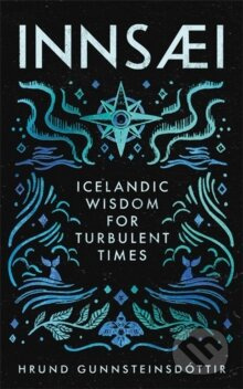 InnSaei (Heal, revive and reset with the Icelandic art of intuition) - kniha z kategorie Motivace a seberozvoj