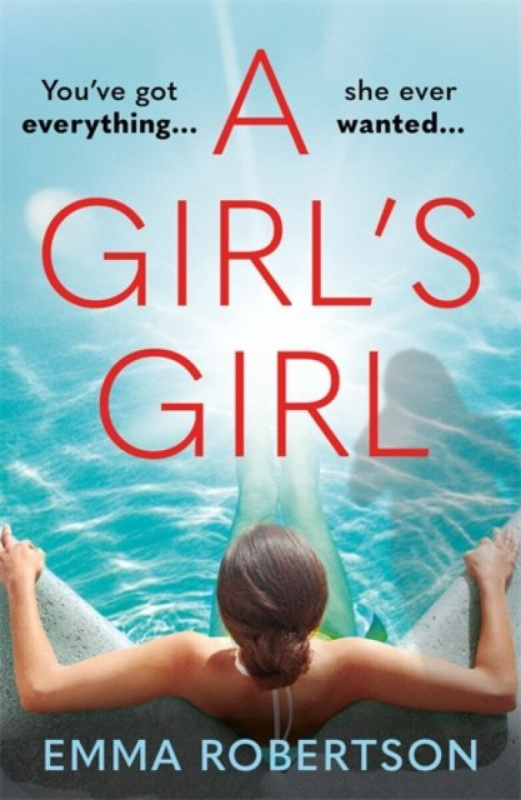 A Girl's Girl (The perfect beach read with a bite for summer 2026)