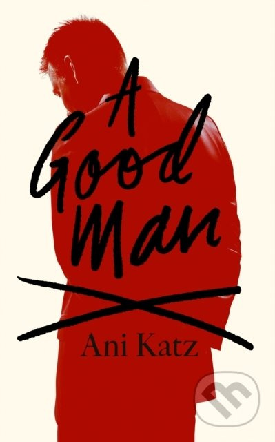 A Good Man - Ani Katz - kniha z kategorie Thrillery