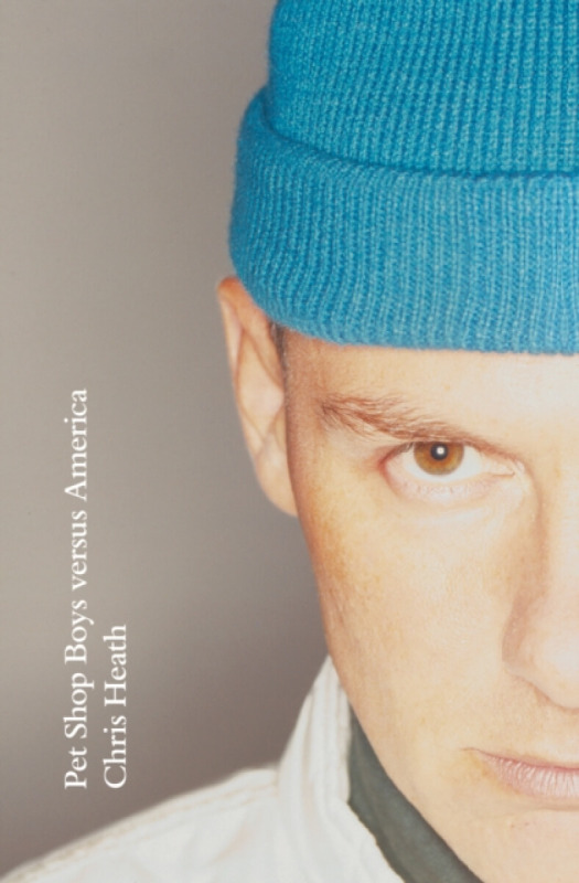Pet Shop Boys versus America - Heath Chris