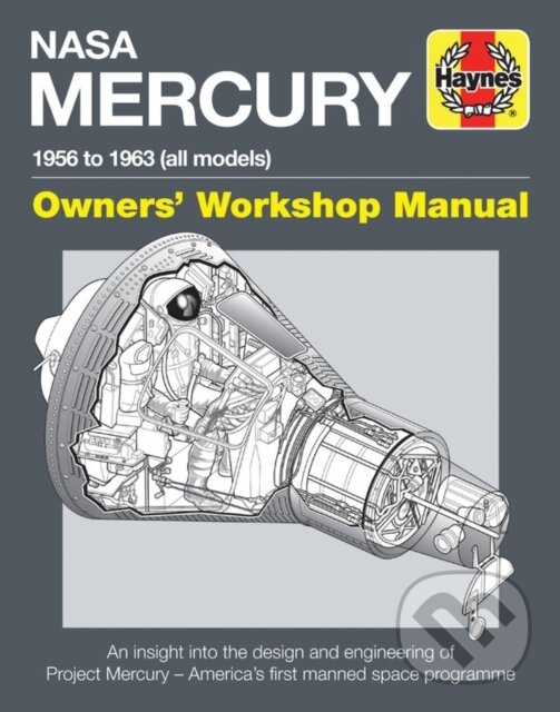 NASA Mercury Owners' Workshop Manual (1958 to 1963 (all models)) - kniha z kategorie Priemysel, stavebníctvo a strojárstvo