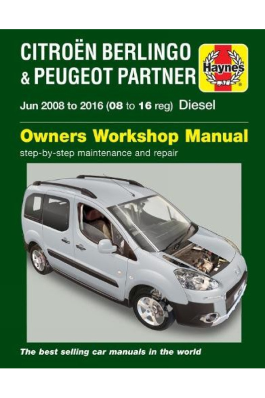 Citroen Berlingo a Peugeot Partner Diesel (June 08 - 16) 08 to 16 Haynes Repair Manual Haynes Publishing Group