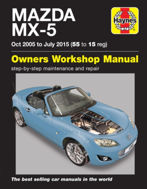 Mazda MX-5 (Oct 05 - July 15) 55 to 15 Haynes Repair Manual Haynes Publishing Group