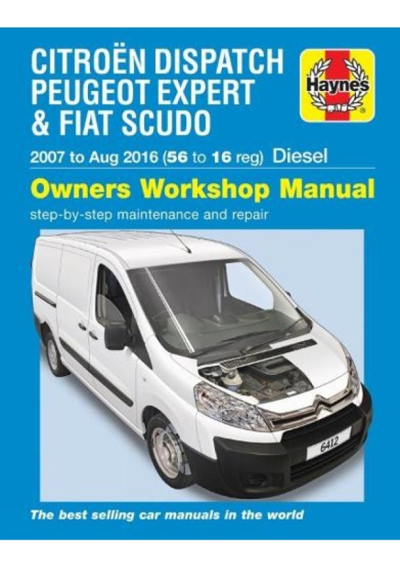 Citroen Dispatch, Peugeot Expert a FIAT Scudo Diesel (07-Aug 16) 56 to 16 Haynes Publishing Group