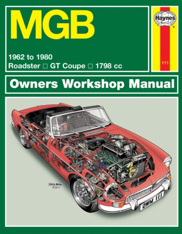 Haynes Publishing Group MGB (62 - 80) Haynes Repair Manual - Haynes Publishing