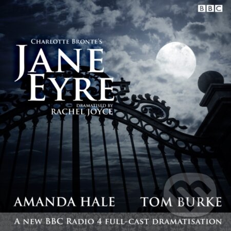 Jane Eyre : A BBC Radio 4 full-cast dramatisation - Charlotte Brontë, Rachel Joyce, Charlotte Brontë - audiokniha z kategorie Romantická