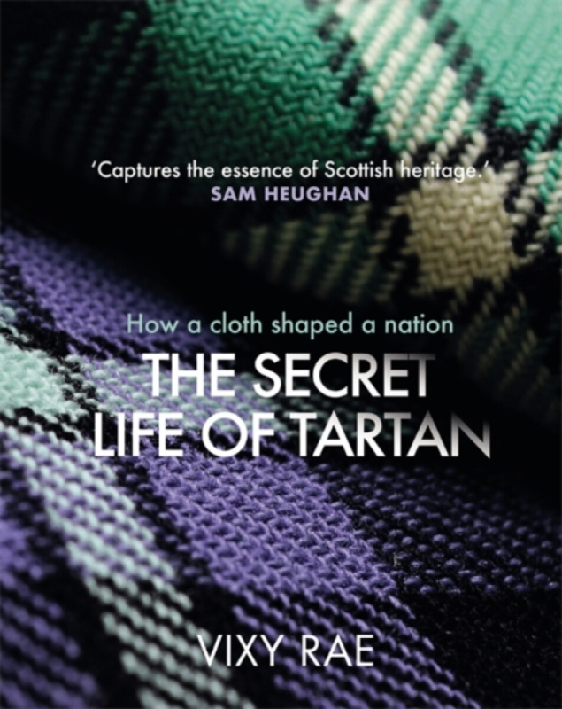 The Secret Life of Tartan - Vixy Rae