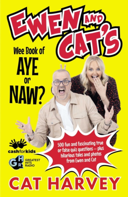 Ewen and Cat's Wee Book of Aye or Naw? - Cat Harvey