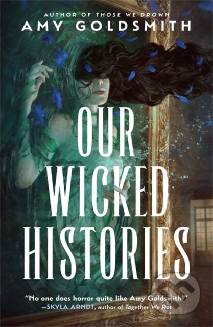 Our Wicked Histories - Amy Goldsmith - kniha z kategorie Beletrie pro děti